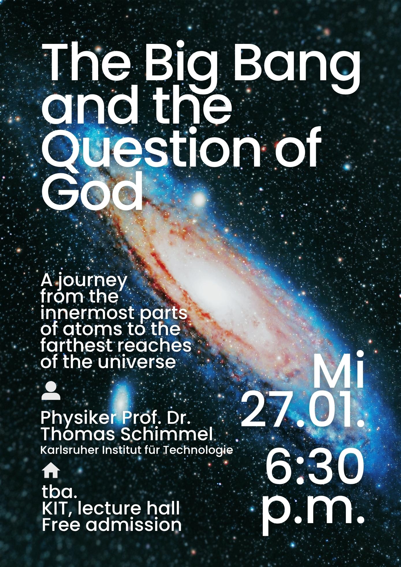 The Big Bang and the Question of God (Der Urknall und die Gottesfrage)
